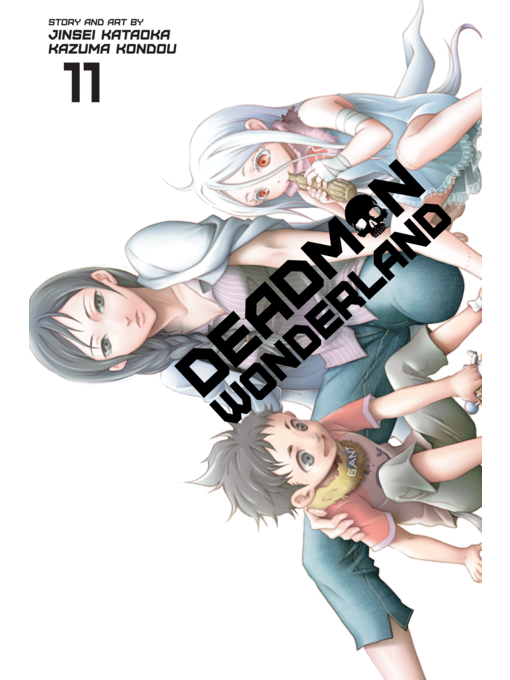 Title details for Deadman Wonderland, Volume 11 by Jinsei Kataoka - Wait list